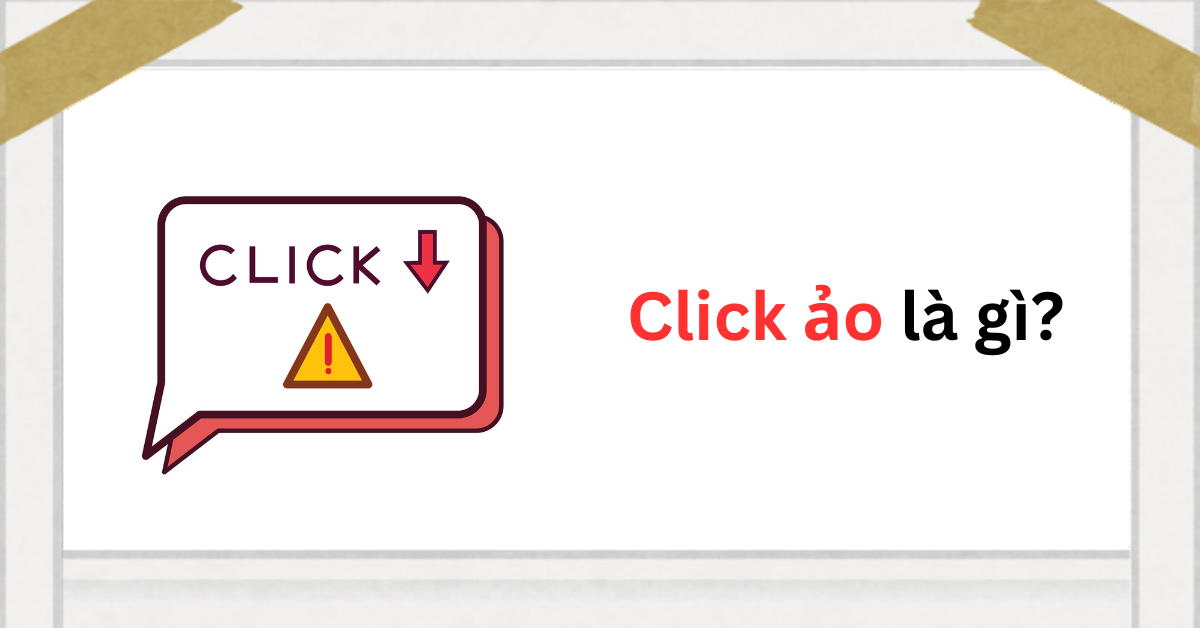 Click ảo là gì?